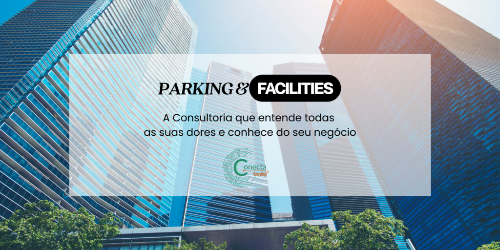 Consultoria especializada em gestão de parking e facilities